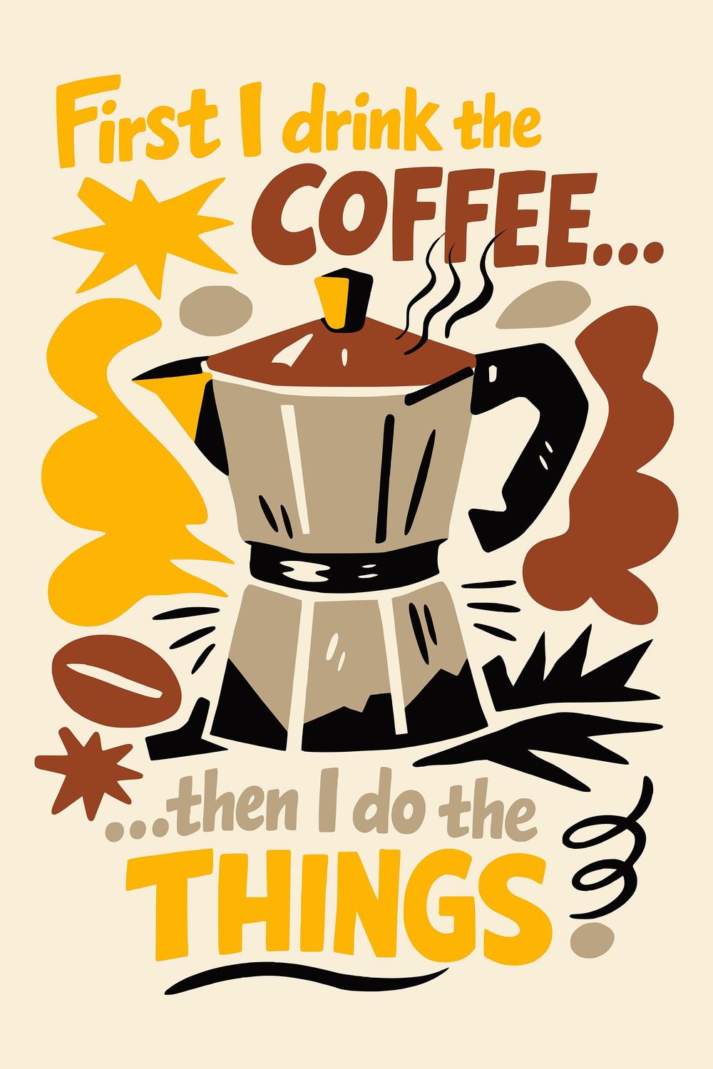 First Coffee Then Things-by-Patryk Krygowski-wall-art-print-canvas-poster-framed-Gioia