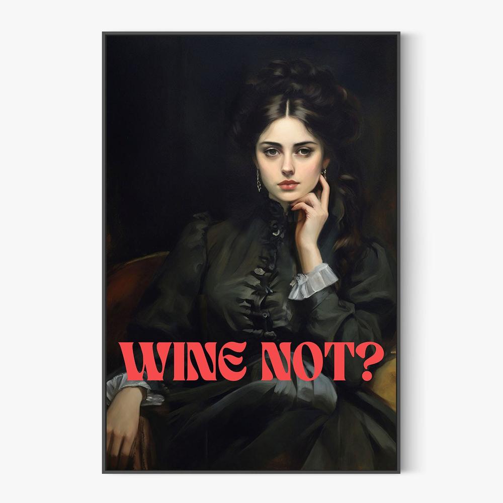Classic Wine Not Lady-by-The Art Concept-wall-art-print-canvas-poster-framed-Gioia
